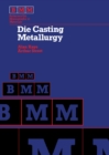 Image for Die Casting Metallurgy: Butterworths Monographs in Materials