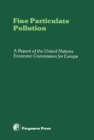 Image for Fine Particulate Pollution: A Report of the United Nations Economic Commission for Europe