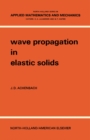 Image for Wave Propagation in Elastic Solids: North-Holland Series in Applied Mathematics and Mechanics