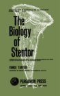 Image for The Biology of Stentor: International Series of Monographs on Pure and Applied Biology: Zoology