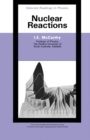 Image for Nuclear Reactions: The Commonwealth and International Library: Selected Readings in Physics