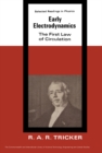 Image for Early Electrodynamics: The First Law of Circulation