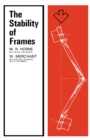Image for The Stability of Frames: The Commonwealth and International Library: Structures and Solid Body Mechanics Division