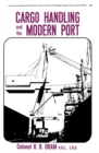 Image for Cargo Handling and the Modern Port: The Commonwealth and International Library of Science Technology Engineering and Liberal Studies