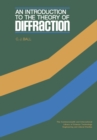 Image for An Introduction to the Theory of Diffraction: The Commonwealth and International Library: Materials Science and Technology