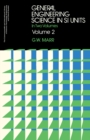 Image for General Engineering Science in SI Units: In Two Volumes