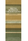 Image for Selected Readings in Chromatography: The Commonwealth and International Library: Selected Readings in Analytical Chemistry