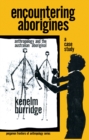 Image for Encountering Aborigines: A Case Study: Anthropology and the Australian Aboriginal
