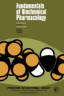 Image for Fundamentals of Biochemical Pharmacology: Pergamon International Library of Science, Technology, Engineering and Social Studies
