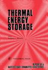 Image for Thermal Energy Storage: The Report of a NATO Science Committee Conference Held at Turnberry, Scotland, 1st-5th March, 1976