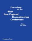 Image for Proceedings of the Sixth New England Bioengineering Conference: March 23-24, 1978, University of Rhode Island, Kingston, Rhode Island
