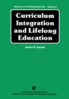 Image for Curriculum Integration and Lifelong Education: A Contribution to the Improvement of School Curricula