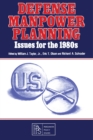 Image for Defense Manpower Planning: Issues for the 1980s