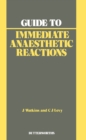 Image for Guide to Immediate Anaesthetic Reactions