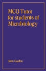 Image for MCQ Tutor for Students of Microbiology