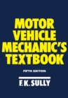 Image for Motor Vehicle Mechanic&#39;s Textbook
