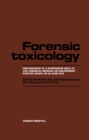 Image for Forensic Toxicology: Proceedings of a Symposium Held at the Chemical Defence Establishment, Porton Down, 29-30 June 1972