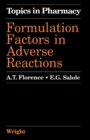 Image for Formulation Factors in Adverse Reactions: Topics in Pharmacy