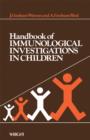 Image for Handbook of immunological investigations in children