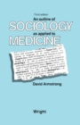 Image for Outline of sociology as applied to medicine