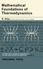 Image for Mathematical Foundations of Thermodynamics: International Series of Monographs on Pure and Applied Mathematics