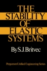 Image for The Stability of Elastic Systems: Pergamon Unified Engineering Series