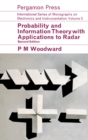 Image for Probability and Information Theory, with Applications to Radar: International Series of Monographs on Electronics and Instrumentation
