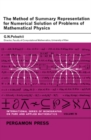 Image for The Method of Summary Representation for Numerical Solution of Problems of Mathematical Physics: International Series of Monographs in Pure and Applied Mathematics