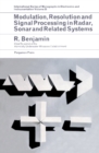 Image for Modulation, Resolution and Signal Processing in Radar, Sonar and Related Systems: International Series of Monographs in Electronics and Instrumentation