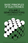 Image for Basic Principles of Electronics: Volume 2: Semiconductors