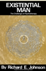 Image for Existential Man: The Challenge of Psychotherapy : PGPS-8