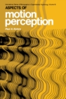 Image for Aspects of Motion Perception: International Series of Monographs in Experimental Psychology