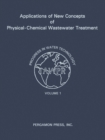 Image for Applications of New Concepts of Physical-Chemical Wastewater Treatment: Vanderbilt University, Nashville, Tennessee September 18-22, 1972 : vol. 1