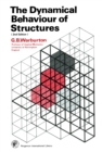 Image for The Dynamical Behaviour of Structures: Structures and Solid Body Mechanics Series