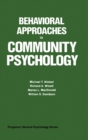 Image for Behavioral Approaches to Community Psychology: Pergamon General Psychology Series