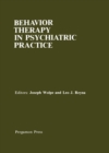 Image for Behavior Therapy in Psychiatric Practice: The Use of Behavioral Procedures by Psychiatrists