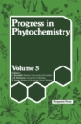 Image for Progress in Phytochemistry: Volume 5