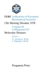 Image for Molecular Diseases: FEBS Federation of European Biochemical Societies: 12th Meeting, Dresden, 1978 : vol.56