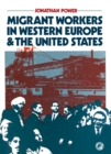 Image for Migrant Workers in Western Europe and the United States: Pergamon International Library of Science, Technology, Engineering and Social Studies