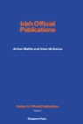 Image for Irish Official Publications: A Guide to Republic of Ireland Papers, with a Breviate of Reports 1922-1972 : v.7