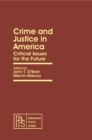 Image for Crime and Justice in America: Critical Issues for the Future