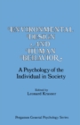 Image for Environmental Design and Human Behavior: A Psychology of the Individual in Society : v. 85