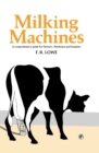 Image for Milking Machines: A Comprehensive Guide for Farmers, Herdsmen and Students