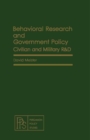 Image for Behavioral Research and Government Policy: Civilian and Military R&amp;D