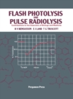 Image for Flash Photolysis and Pulse Radiolysis: Contributions to the Chemistry of Biology and Medicine