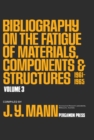 Image for Bibliography on the Fatigue of Materials, Components and Structures: 1961 - 1965