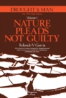 Image for Nature Pleads Not Guilty: The 1972 Case History : Vol.1,