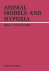 Image for Animal Models and Hypoxia: Proceedings of an International Symposium on Animal Models and Hypoxia, Held at Wiesbaden, Federal Republic of Germany, 19 November 1979