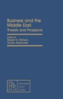 Image for Business and the Middle East: Threats and Prospects