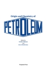Image for Origin and chemistry of petroleum: proceedings of the third annual Karcher Symposium, Oklahoma, May 4 1979
